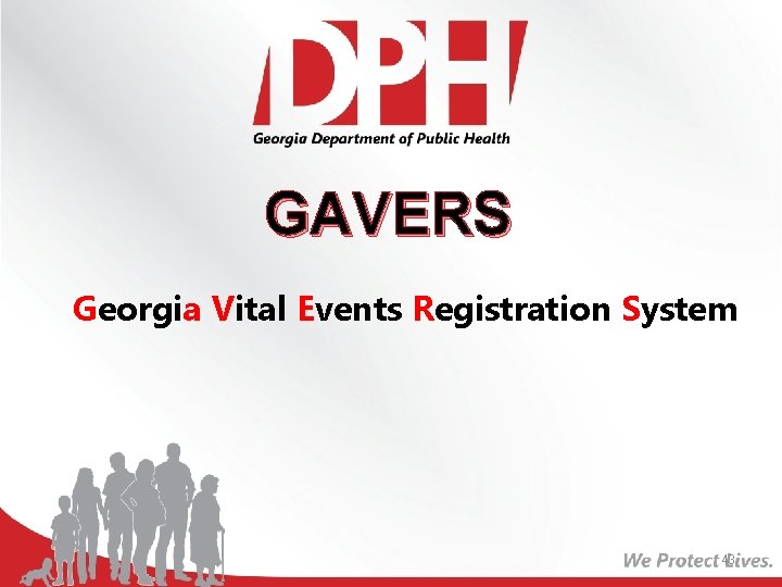 GAVERS Georgia Vital Events Registration System 43 