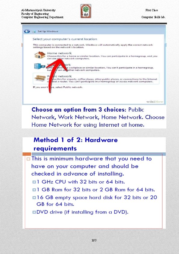 First Class Al-Mustansiriyah University Faculty of Engineering Computer Engineering Department Computer Skills lab. 103
