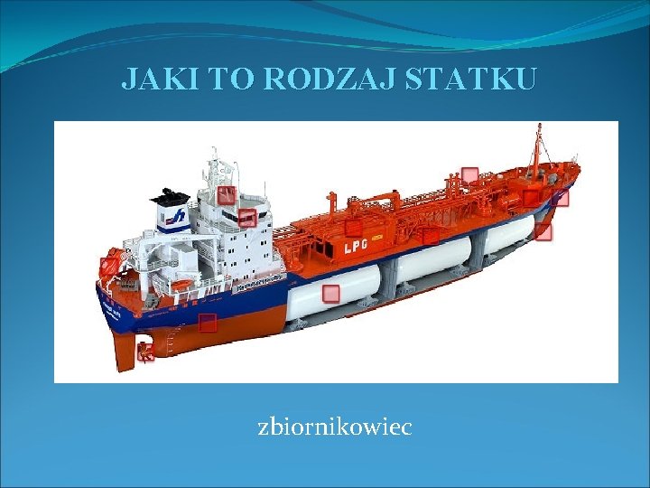 JAKI TO RODZAJ STATKU zbiornikowiec 