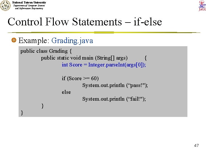 National Taiwan University Department of Computer Science and Information Engineering Control Flow Statements –