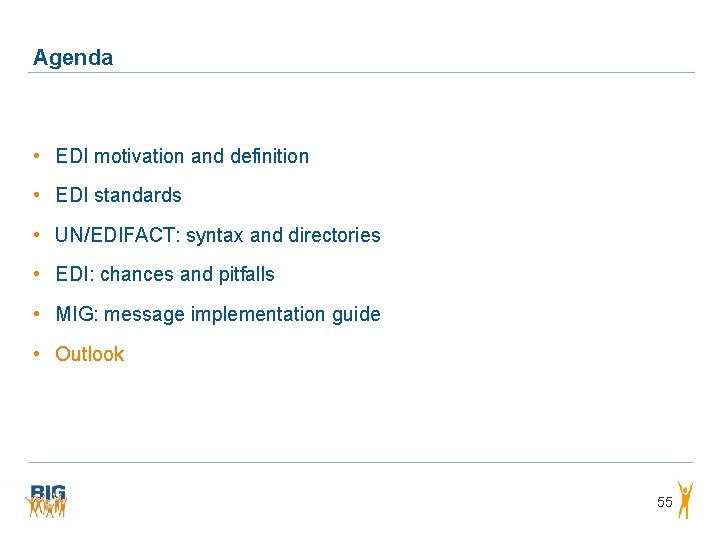 Agenda • EDI motivation and definition • EDI standards • UN/EDIFACT: syntax and directories Agenda • EDI motivation and definition • EDI standards • UN/EDIFACT: syntax and directories