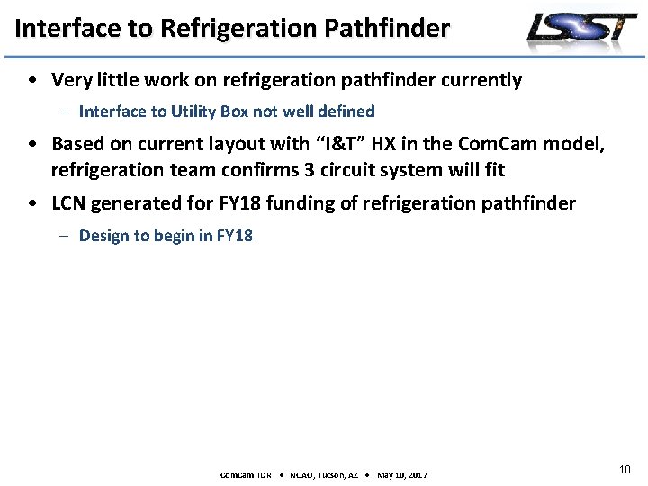 Interface to Refrigeration Pathfinder • Very little work on refrigeration pathfinder currently – Interface