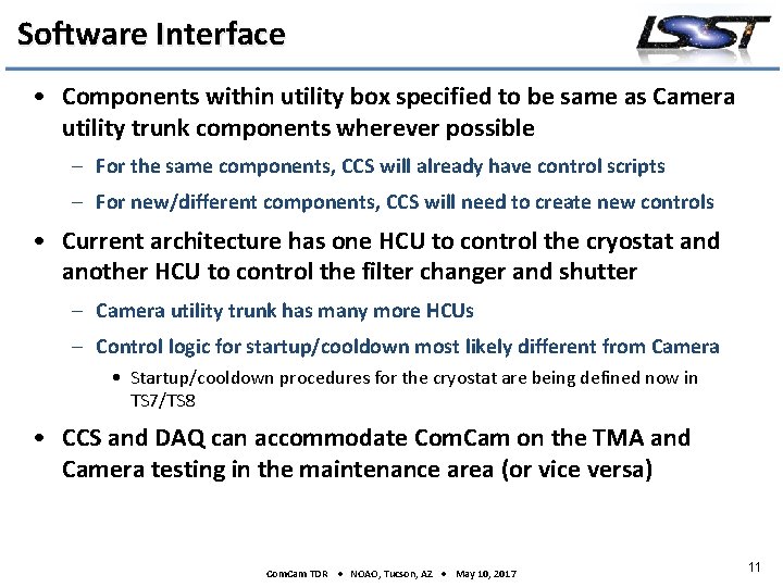 Software Interface • Components within utility box specified to be same as Camera utility