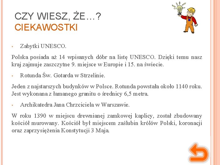 CZY WIESZ, ŻE…? CIEKAWOSTKI • Zabytki UNESCO. Polska posiada aż 14 wpisanych dóbr na