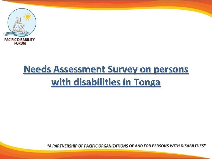 Needs Assessment Survey on persons with disabilities in Tonga 