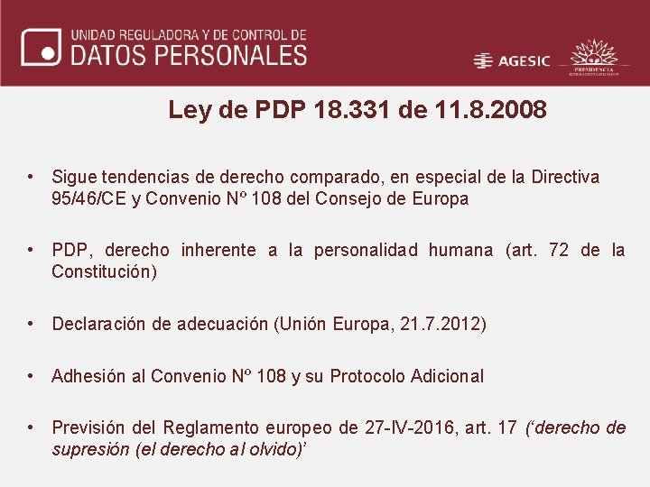 Ley de PDP 18. 331 de 11. 8. 2008 • Sigue tendencias de derecho