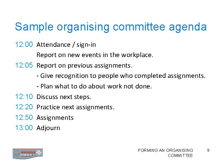 Sample organising committee agenda 12: 00 Attendance / sign-in Report on new events in
