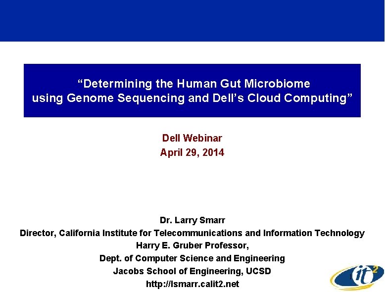 “Determining the Human Gut Microbiome using Genome Sequencing and Dell’s Cloud Computing” Dell Webinar