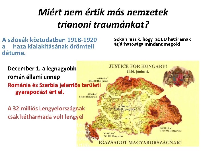 Miért nem értik más nemzetek trianoni traumánkat? A szlovák köztudatban 1918 -1920 a haza