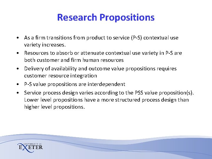 Research Propositions • As a firm transitions from product to service (P-S) contextual use