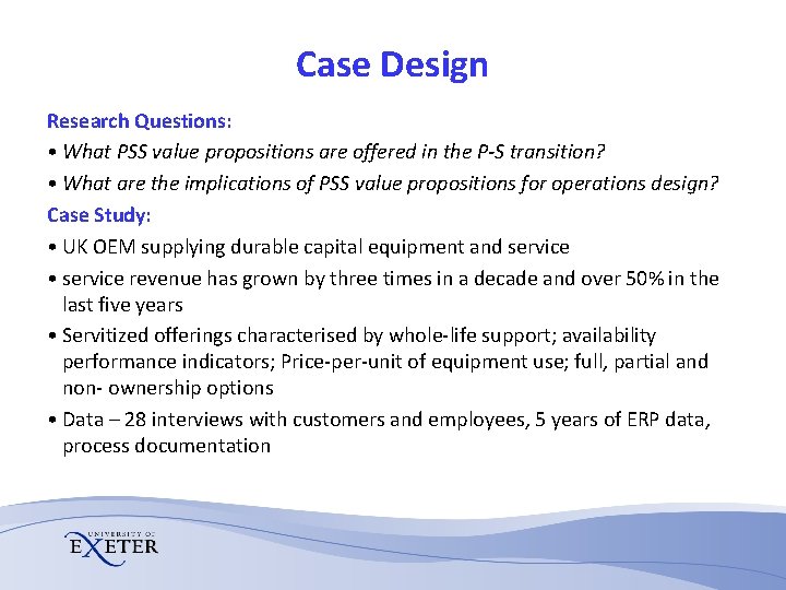 Case Design Research Questions: • What PSS value propositions are offered in the P-S