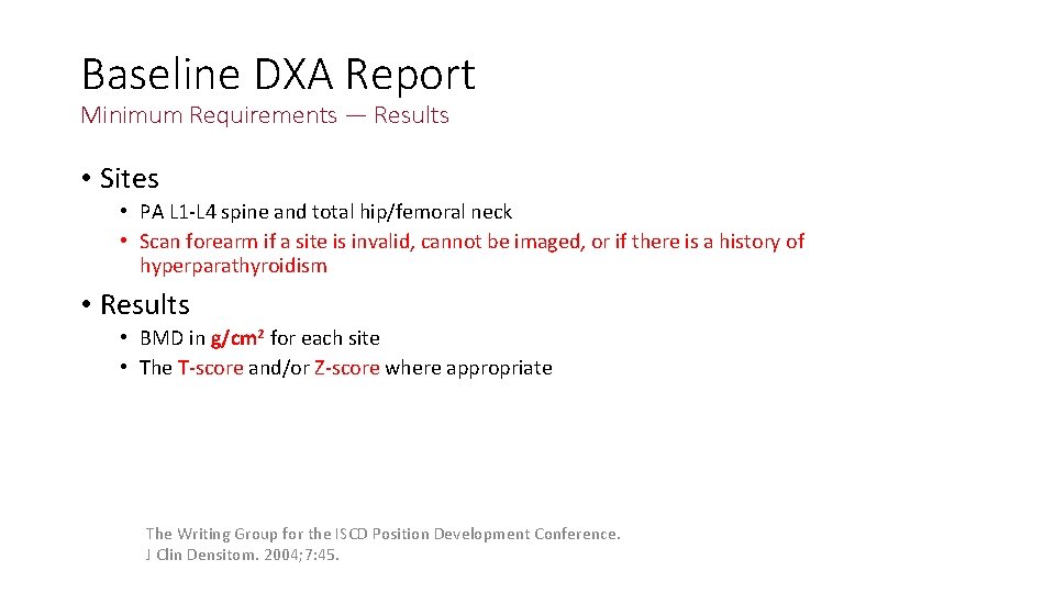 Baseline DXA Report Minimum Requirements — Results • Sites • PA L 1 -L