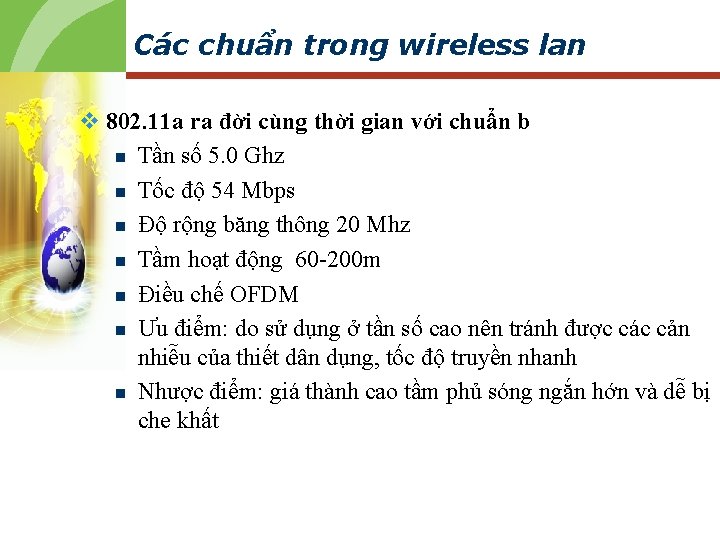 Các chuẩn trong wireless lan v 802. 11 a ra đời cùng thời gian