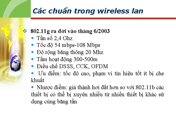 Các chuẩn trong wireless lan v 802. 11 g ra đời vào tháng 6/2003