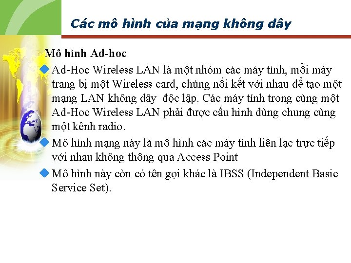 Các mô hình của mạng không dây Mô hình Ad-hoc u Ad-Hoc Wireless LAN