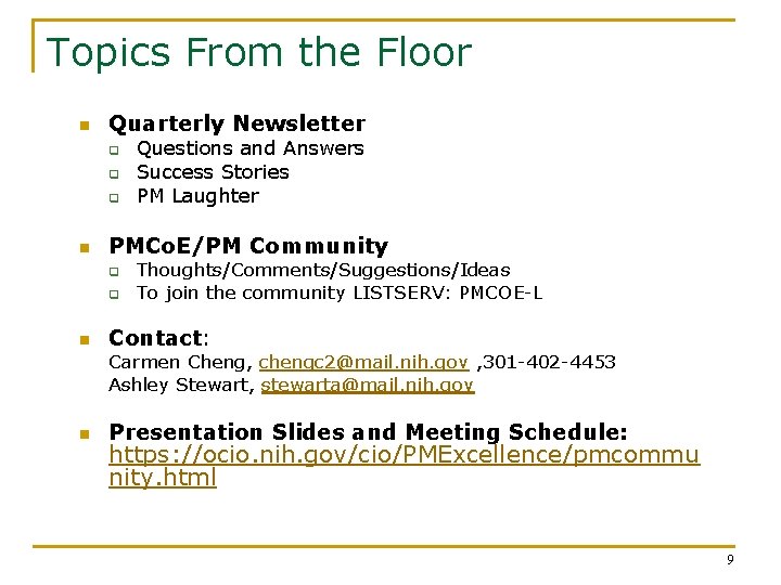 Topics From the Floor n Quarterly Newsletter q q q n PMCo. E/PM Community