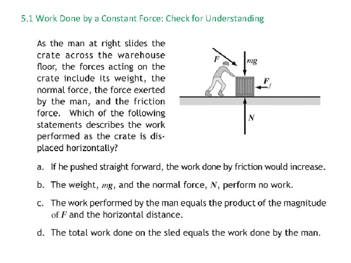 5. 1 Work Done by a Constant Force: Check for Understanding 