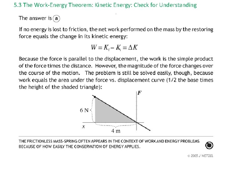 5. 3 The Work-Energy Theorem: Kinetic Energy: Check for Understanding 