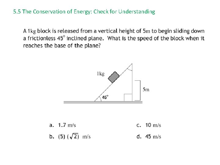5. 5 The Conservation of Energy: Check for Understanding 