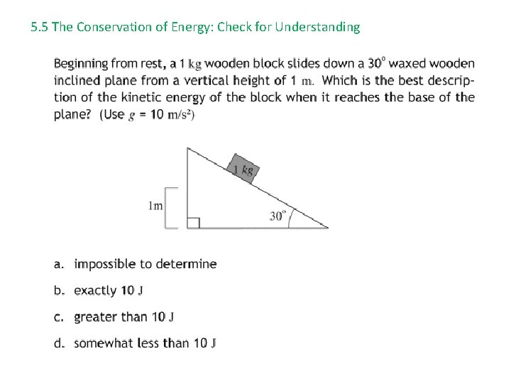 5. 5 The Conservation of Energy: Check for Understanding 