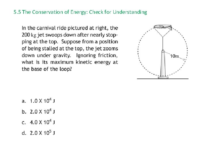 5. 5 The Conservation of Energy: Check for Understanding 