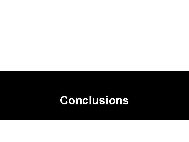Conclusions Conclusions