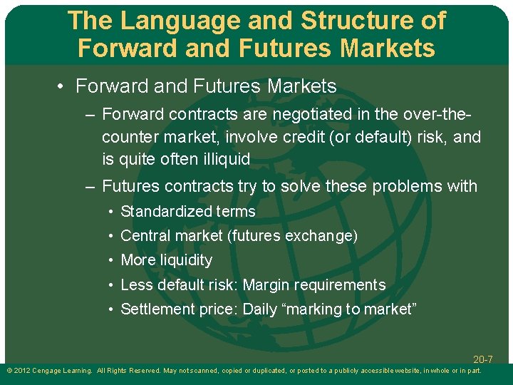 The Language and Structure of Forward and Futures Markets • Forward and Futures Markets