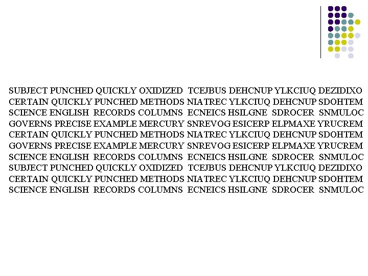 SUBJECT PUNCHED QUICKLY OXIDIZED TCEJBUS DEHCNUP YLKCIUQ DEZIDIXO CERTAIN QUICKLY PUNCHED METHODS NIATREC YLKCIUQ