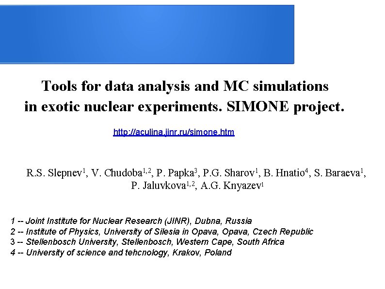 Tools for data analysis and MC simulations in