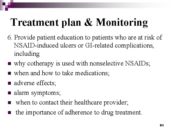Treatment plan & Monitoring 6. Provide patient education to patients who are at risk