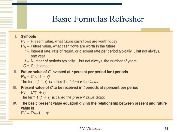 Basic Formulas Refresher P. V. Viswanath 34 