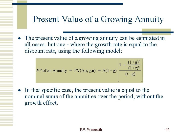 Present Value of a Growing Annuity · The present value of a growing annuity