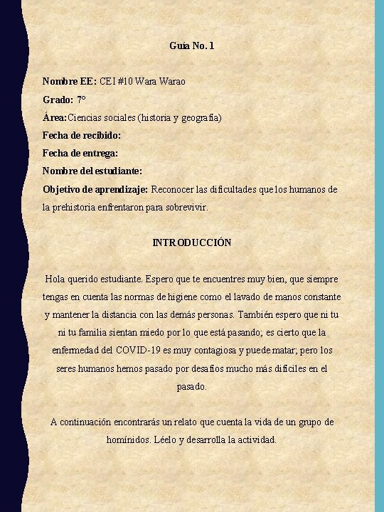 Guía No. 1 Nombre EE: CEI #10 Warao Grado: 7° Área: Ciencias sociales (historia