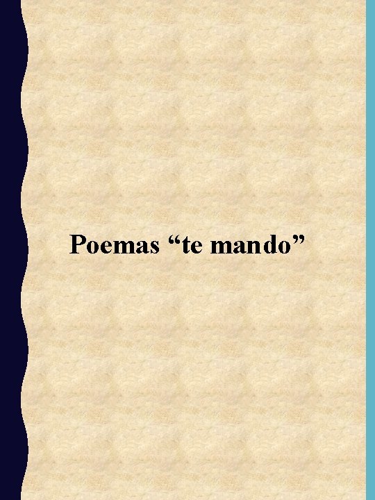 Poemas “te mando” 