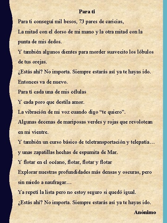 Para ti conseguí mil besos, 73 pares de caricias, La mitad con el dorso