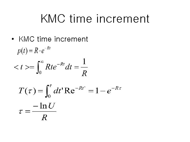 KMC time increment • KMC time increment 