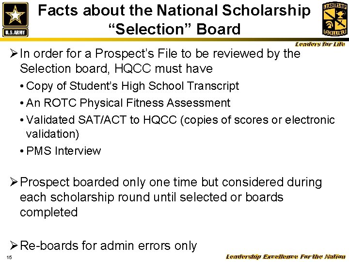 Facts about the National Scholarship “Selection” Board Leaders for Life Ø In order for