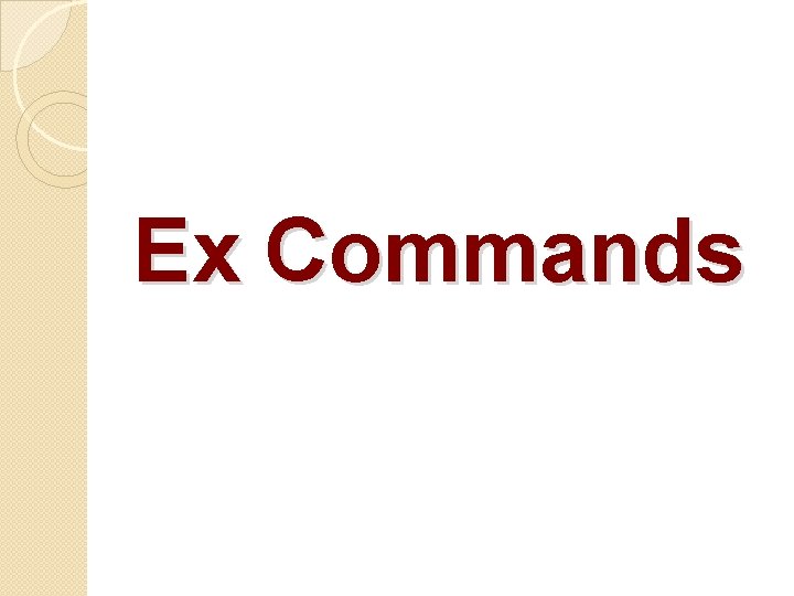 Ex Commands 