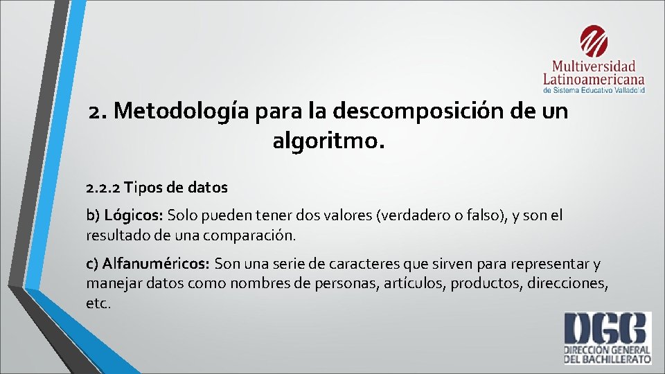 2. Metodología para la descomposición de un algoritmo. 2. 2. 2 Tipos de datos