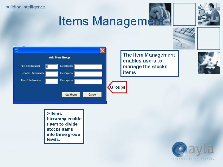 Items Management The Item Management enables users to manage the stocks items Groups ØItems