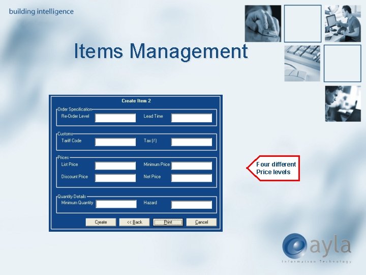 Items Management Four different Price levels 