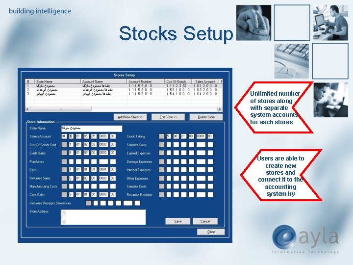 Stocks Setup Unlimited number of stores along with separate system accounts for each stores