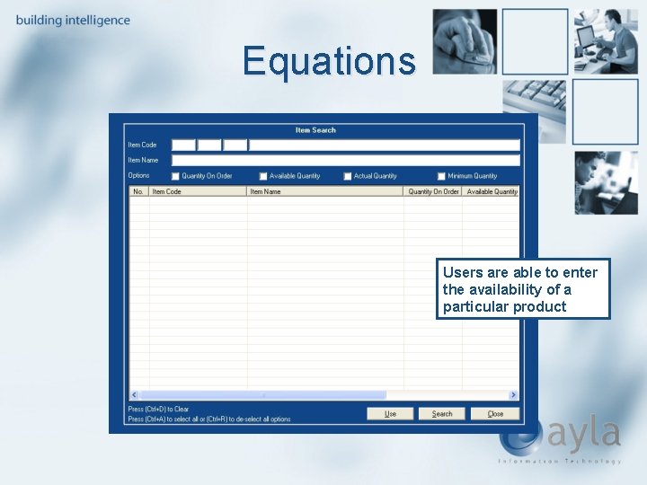 Equations Users are able to enter the availability of a particular product 