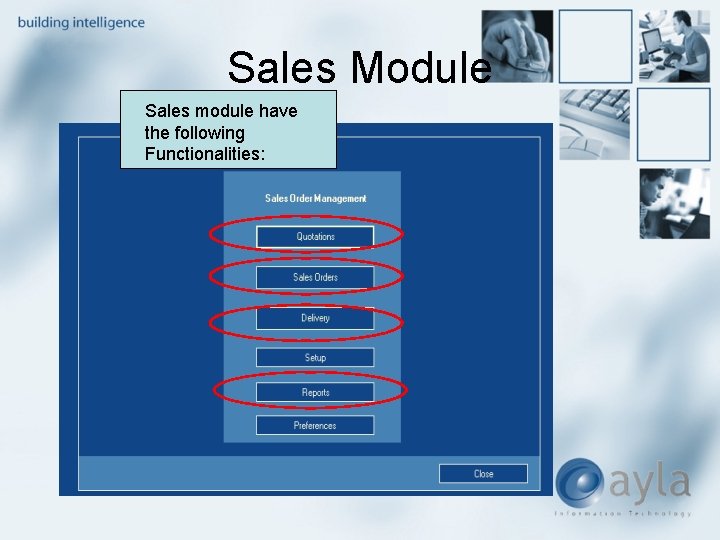 Sales Module Sales module have the following Functionalities: 