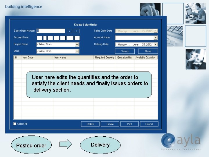 User here edits the quantities and the order to satisfy the client needs and
