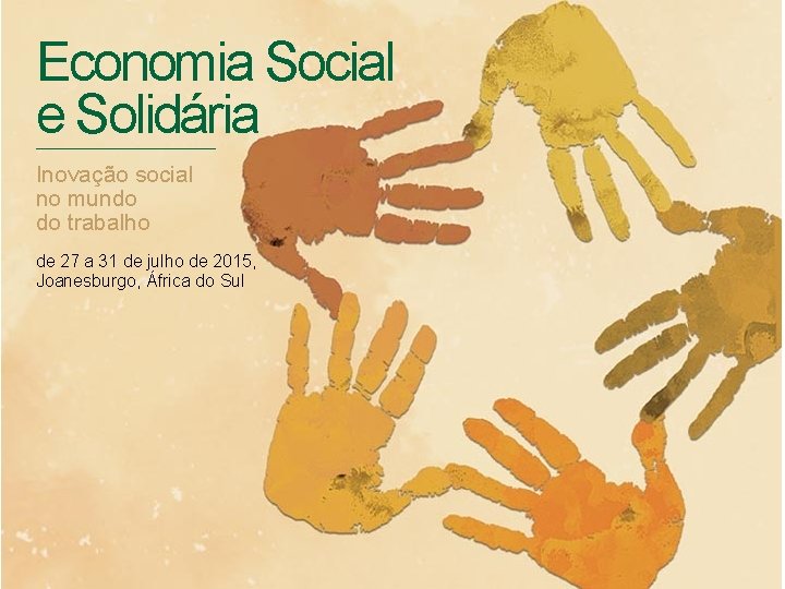 Economia Social e Solidária Inovação social no mundo do trabalho de 27 a 31