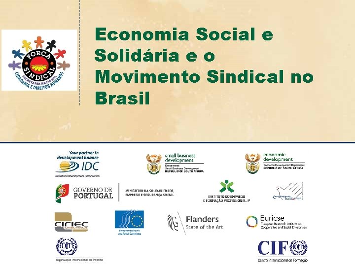 Economia Social e Solidária e o Movimento Sindical no Brasil 
