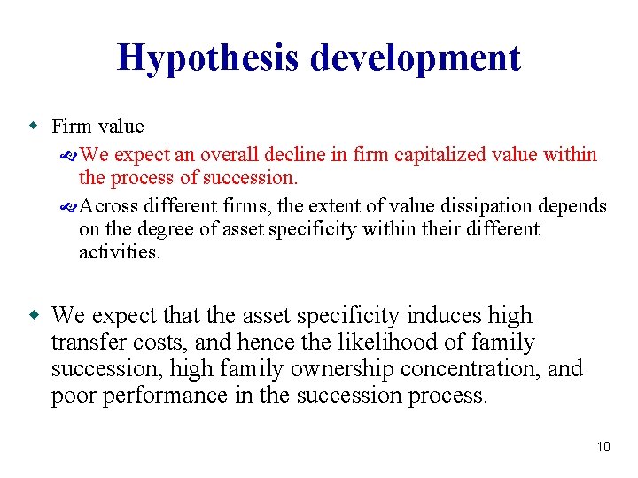 Hypothesis development w Firm value We expect an overall decline in firm capitalized value Hypothesis development w Firm value We expect an overall decline in firm capitalized value