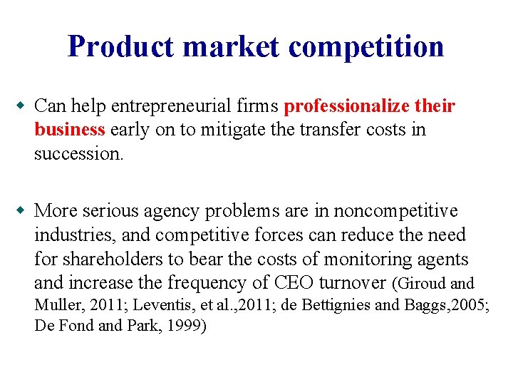 Product market competition w Can help entrepreneurial firms professionalize their business early on to Product market competition w Can help entrepreneurial firms professionalize their business early on to