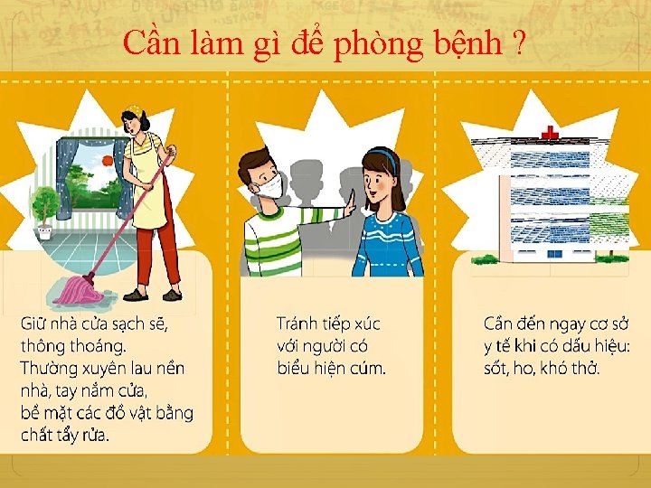 Cần làm gì để phòng bệnh ? 